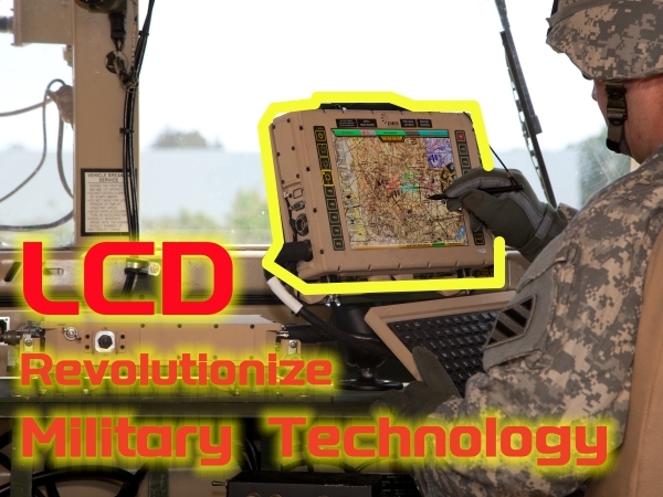 Knowledge - Liquid Crystal Displays Revolutionize Military Technology